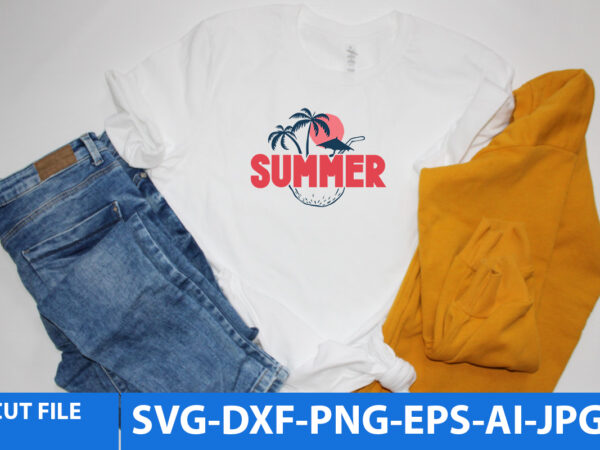 Summer t shirt design,summer svg design,summer svg cut files,summer svg bundle quotes