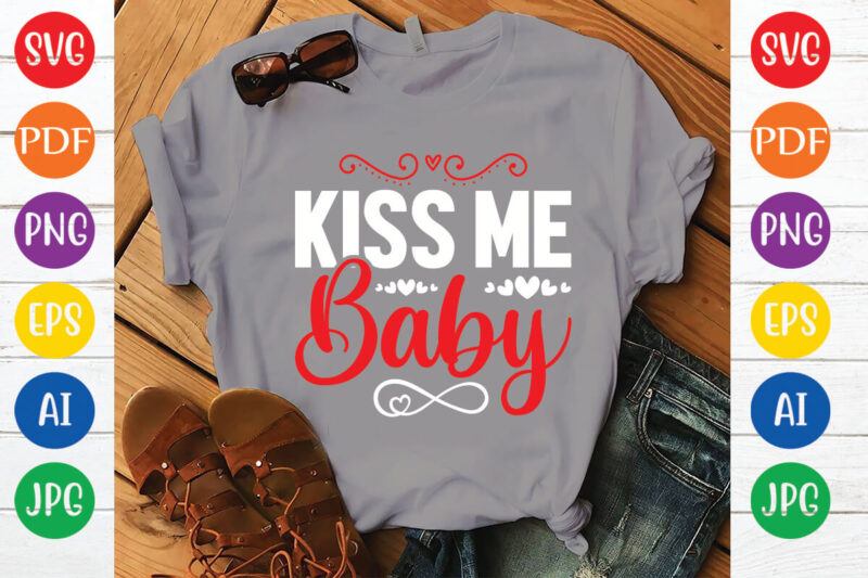 kiss me baby