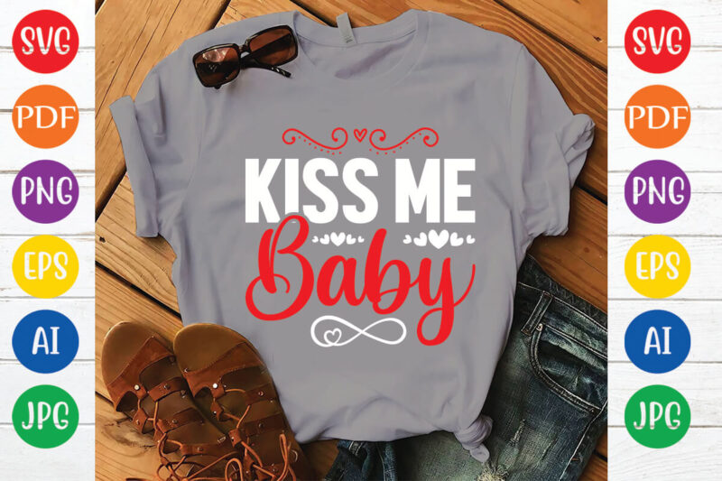 kiss me baby