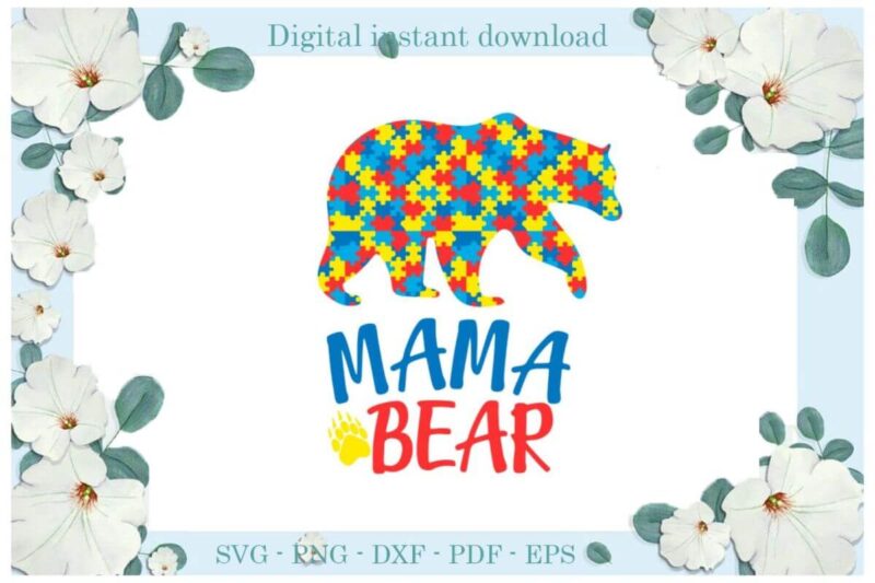 Autism Awareness Mama Bear Puzzle Gift Ideas Diy Crafts Svg Files For Cricut, Silhouette Sublimation Files, Cameo Htv Print