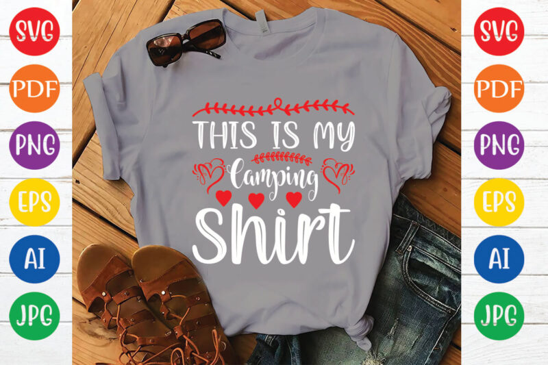 this is my camping shirt