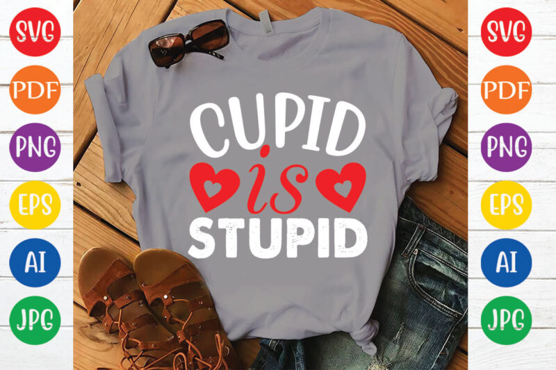 cupid is stupid