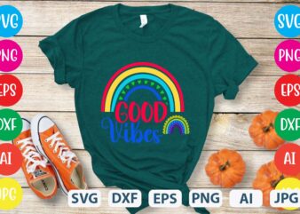 Good Vibes svg vector for t-shirt