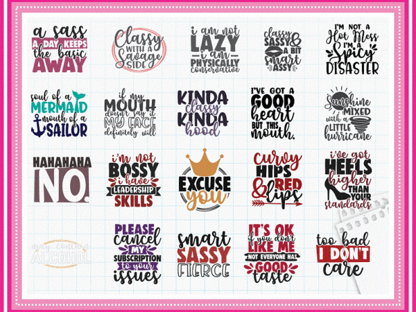 20 designs sassy bundle svg, sassy quotes svg, sassy t-shirt svg, bossy svg, classy svg, sarcastic svg, dxf files, cut files, commercial use 712410788