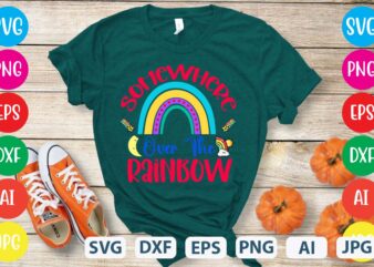 Somewhere Over The Rainbow svg vector for t-shirt