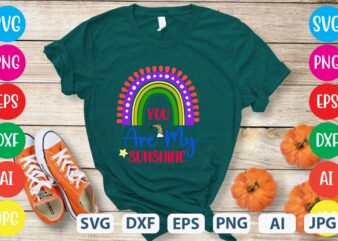 You Are My Sunshine svg vector for t-shirt