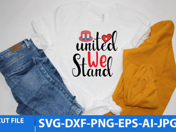 United we stand svg design on sale