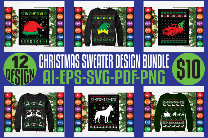 Merry Christmas sweater design bundle, merry Christmas t-shirt design bundle, Christmas svg bundle, winter svg, Santa svg, holiday, merry Christmas, happy new year, Christmas bundle png-svg-ai-eps-pdf-dxf
