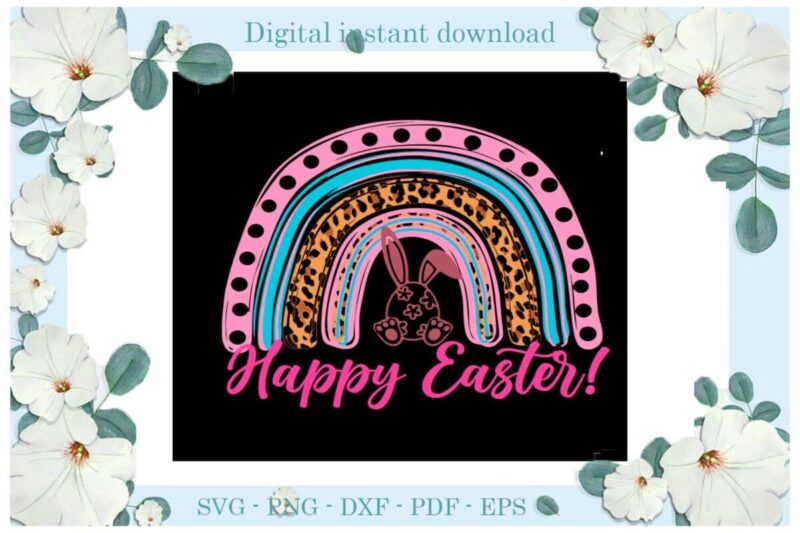 Easter Day Easter Egg Rainbow Bunny Diy Crafts Christian Bunny Svg Files For Cricut, Easter Sunday Silhouette Quote Sublimation Files, Cameo Htv Print