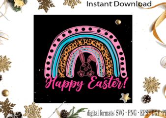 Happy Easter Creative Rainbow Diy Crafts Svg Files For Cricut, Silhouette Sublimation Files graphic t shirt