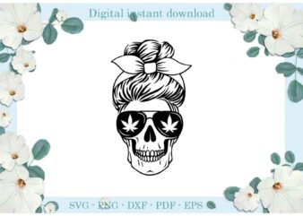 Trending gifts, Smoke Weed Mama Skull Cannabis , Diy Crafts Skull Svg Files For Cricut, Cannabis Sublimation Files, Cameo Htv Prints t shirt designs for sale