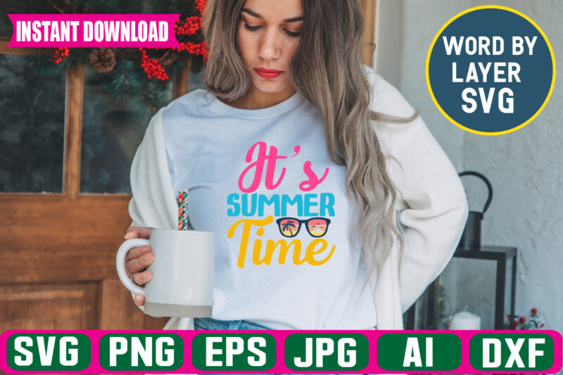 It’s Summer Time Svg Vector T-shirt Design