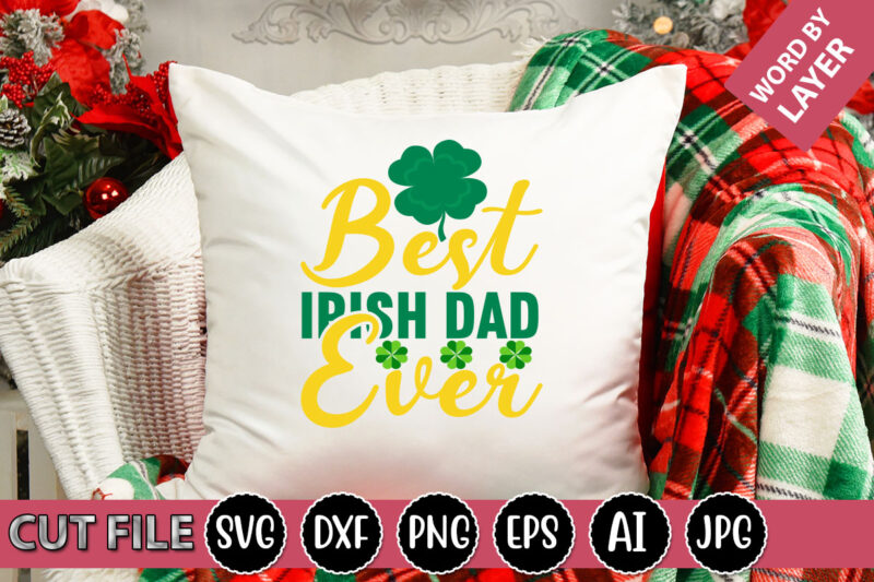 Best Irish Dad Ever SVG Vector for t-shirt