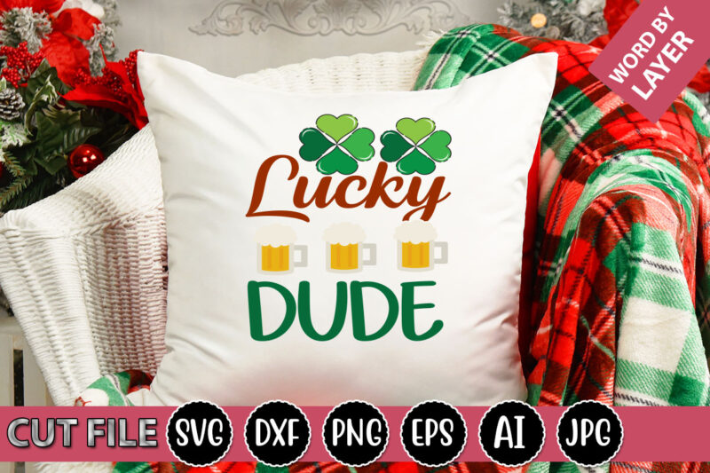 Lucky Dude SVG Vector for t-shirt