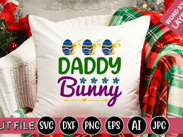 Daddy bunny svg vector for t-shirt