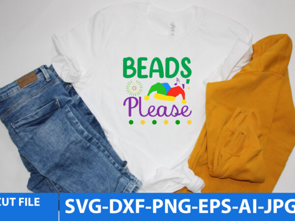 Beads please t shirt design