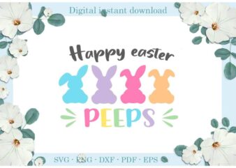 Happy Easter Day Peeps Bunny Diy Crafts Christian Bunny Svg Files For Cricut, Easter Sunday Silhouette Quote Sublimation Files, Cameo Htv Print