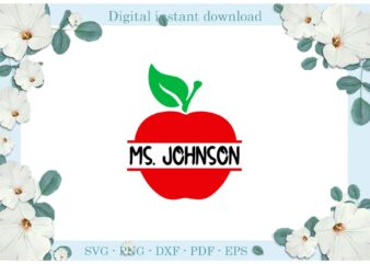 Trending gifts, Red Apple Ms.Johnson , Diy Crafts Red Apple Svg Files For Cricut, Back to school Sublimation Files, Cameo Htv Prints t shirt designs for sale
