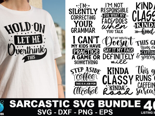 Sarcastic svg bundle – 40 designs