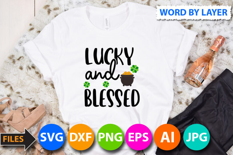 Lucky and blessed Svg Design