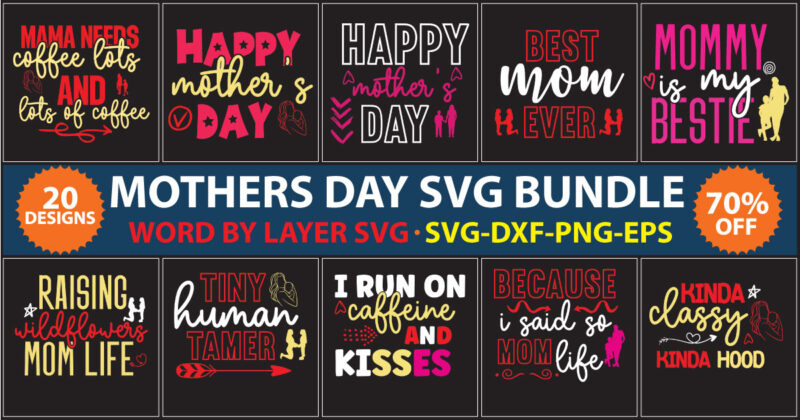 Mothers Day t-shirt design bundle,Mothers Day SVG Bundle, mom life svg, Mother's Day, mama svg, Mommy and Me svg, mum svg, Silhouette, Cut Files for Cricut,Mom svg bundle, Mothers day