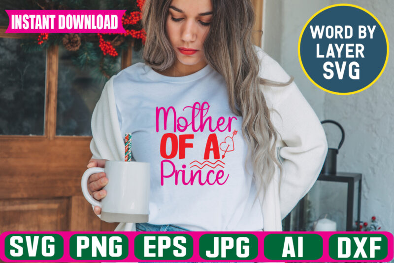 Mother of a Prince svg vector t-shirt design