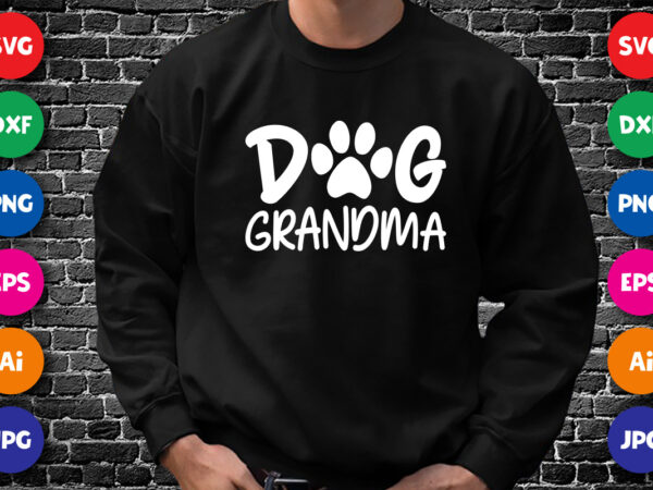 Dog grandma mother’s day shirt svg, dog paws, shirt design for dog lovers, happy mother’s day shirt template