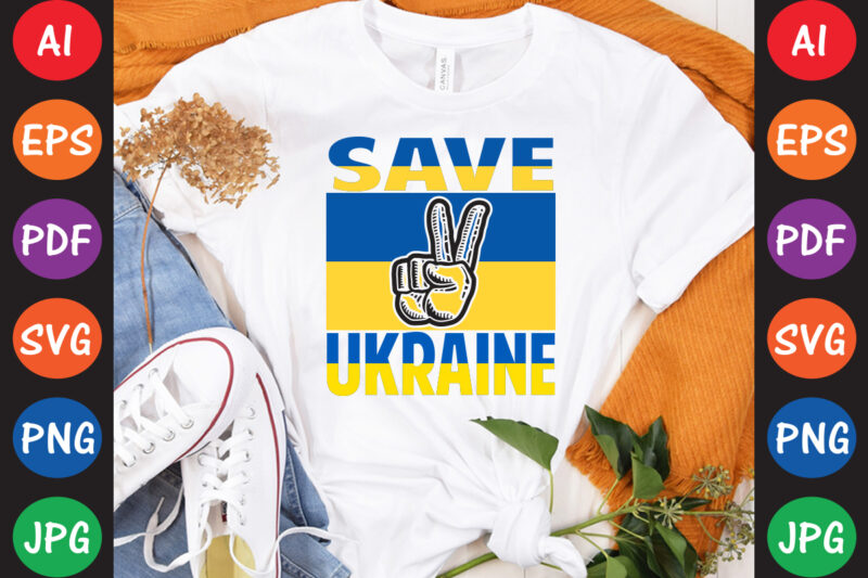 Save Ukraine T-shirt And SVG Design