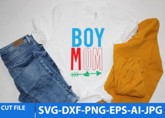 boy Mom T Shirt Design