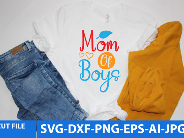Mom of boys t shirt design,mom of boys svg cut file