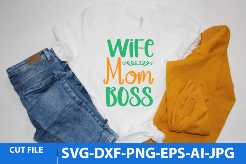 Mothers Day Svg Bundle,Mothers Day Svg Bundle Quotes, Mother DayVector T Shirt, Mom T Shirt Design Bundle