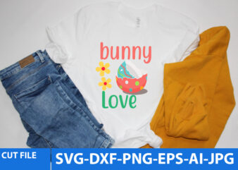 Bunny Love T Shirt Design,Bunny Love Svg Cut File