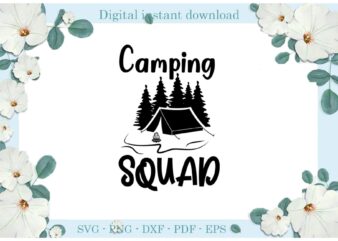 Trending gifts, Camping Life Tent Camping Squad Pine Tree , Diy Crafts Camping Day Svg Files For Cricut, Camping Squad Sublimation Files, Cameo Htv Prints t shirt designs for sale