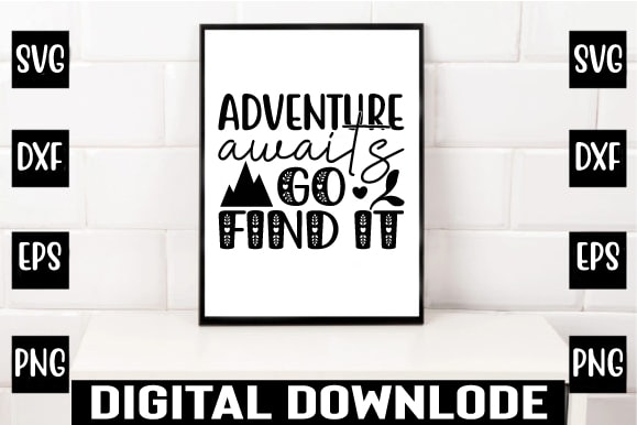 Adventure awaits go find it t shirt vector