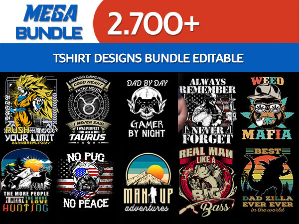 Mega bundle 2.700+ tshirt designs bundle editable text this promo is limited until march 16 2022