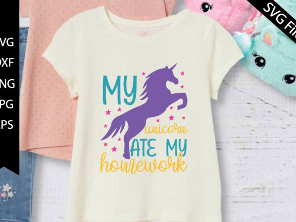 My unicorn ate my homework t shirt designs for sale
