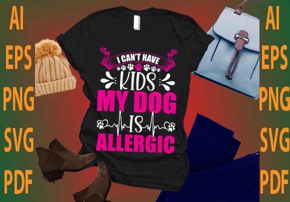 i can’t have kids my dog is allergic