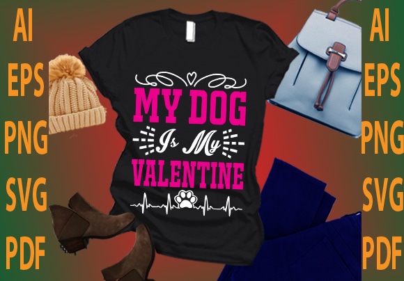 my dog is my valentine