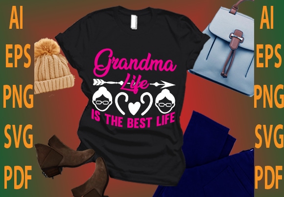grandma life is the best life
