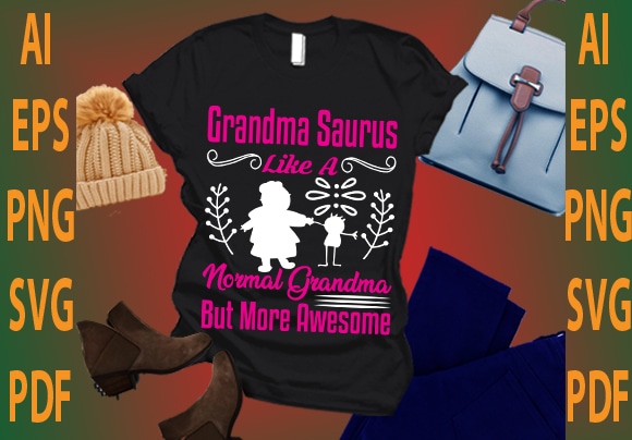 grandma saurus like a normal grandma but more awesome