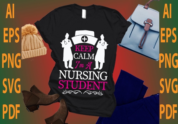 keep calm i’m a nursing student