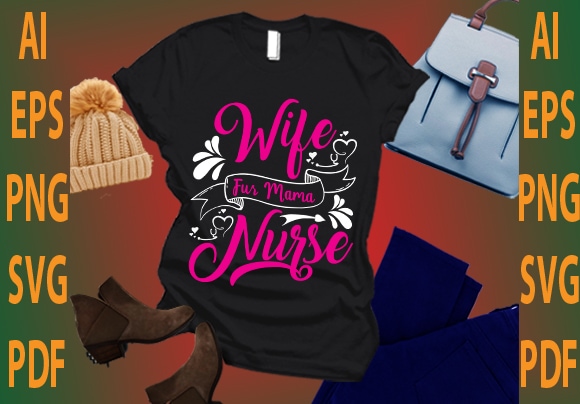 wife fur mama nurse
