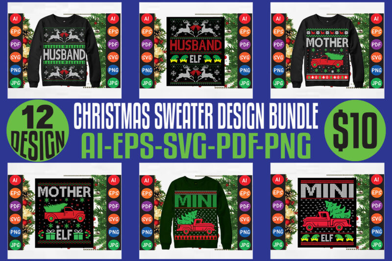 merry Christmas Sweater design bundle, merry Christmas T-shirt design bundle, Christmas svg bundle, winter svg, Santa svg, holiday, merry Christmas, happy new year, Christmas bundle png-svg-ai-eps-pdf-dxf