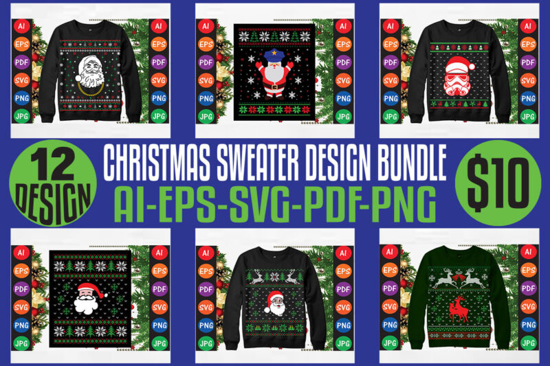 merry Christmas Sweater design bundle, merry Christmas T-shirt design bundle, Christmas svg bundle, winter svg, Santa svg, holiday, merry Christmas, happy new year, Christmas bundle png-svg-ai-eps-pdf-dxf