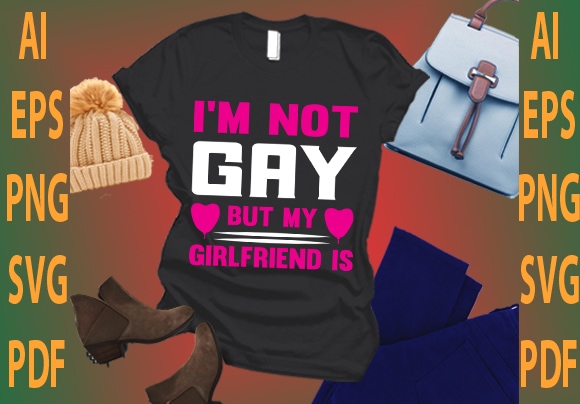 i’m not gay but my girlfriend is