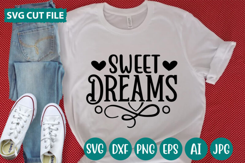 Sweet Dreams svg vector for t-shirt