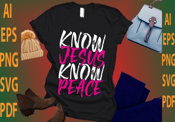 know Jesus know peace