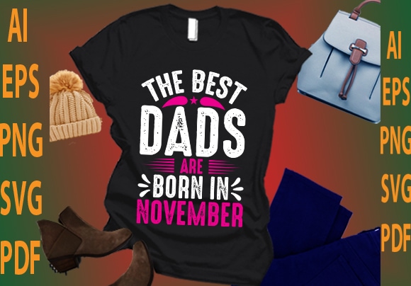 the best dads are born in November