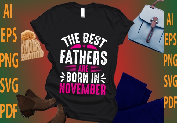 the best fathers are born in November