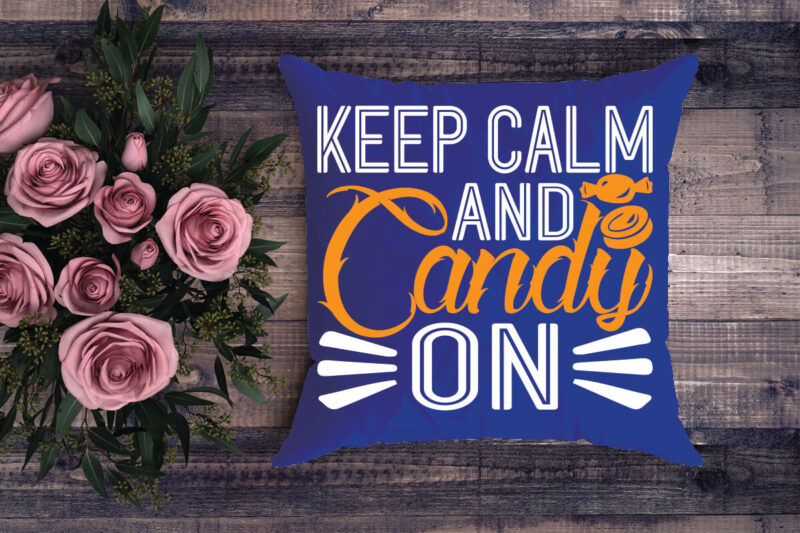 keep calm and candy on